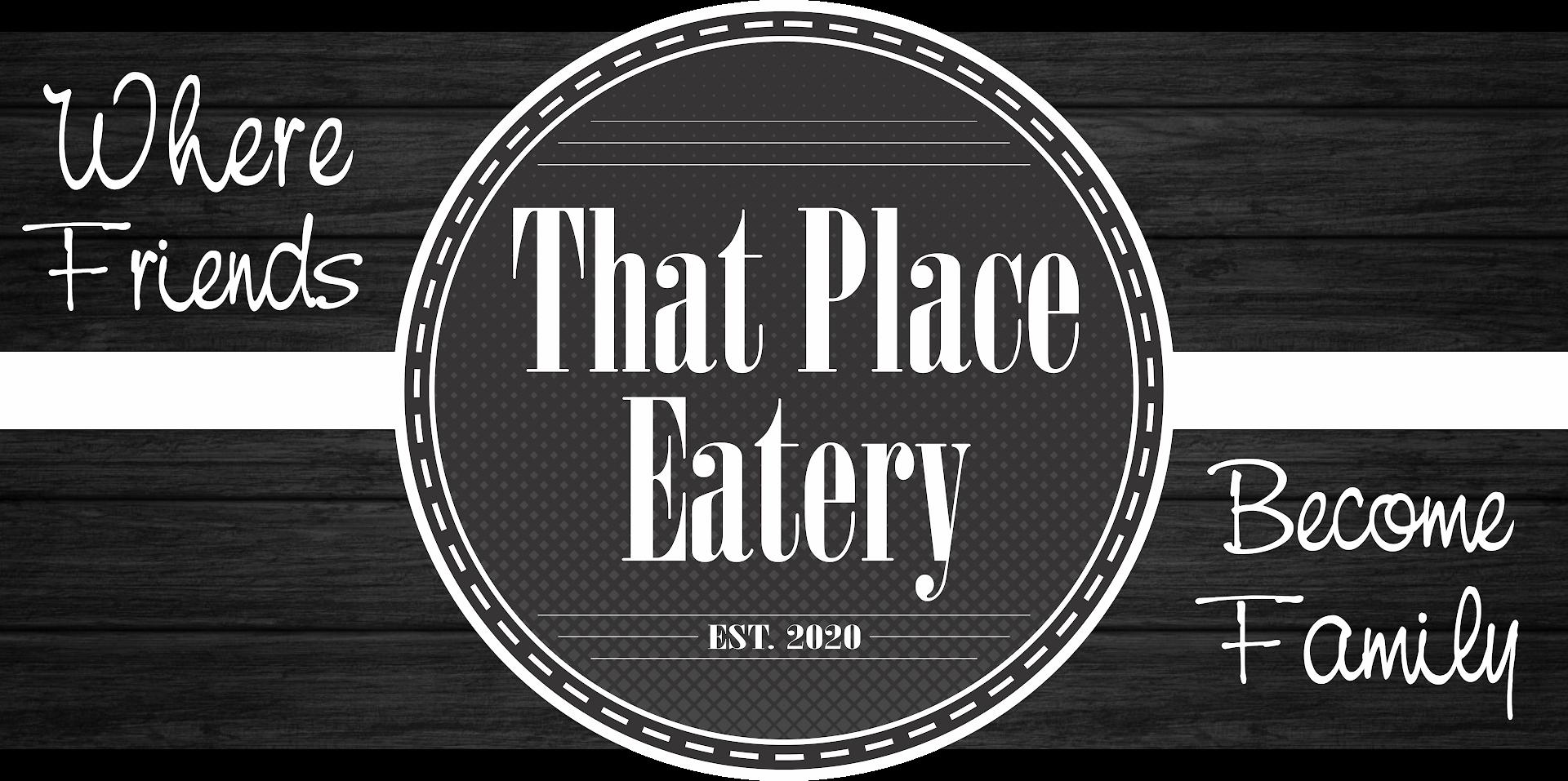 That Place Eatery